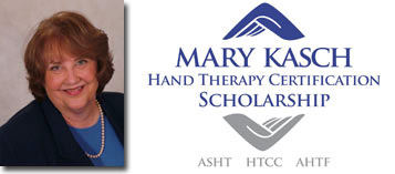 Mary Kasch Hand Therapy Certification Scholarship